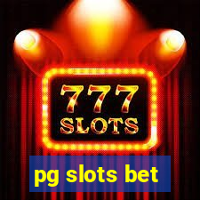 pg slots bet